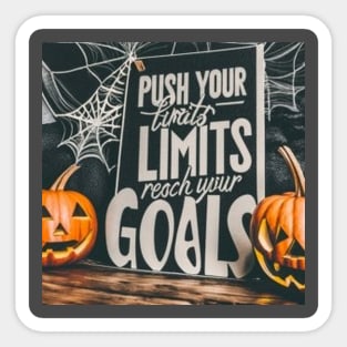 Push your limits to reach your goals Sticker